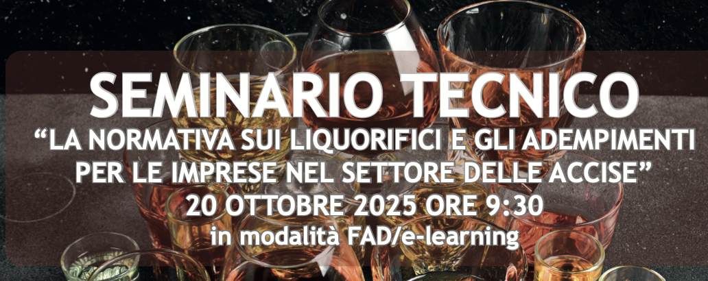 La normativa sui liquorifici e gli adempimenti per le imprese nel settore delle accise